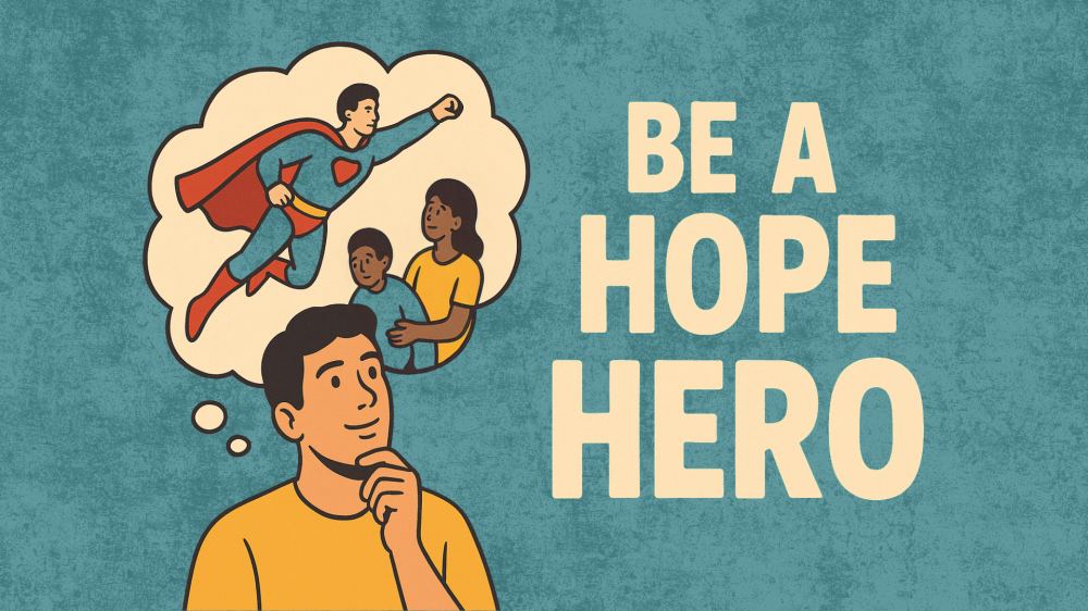 Hope Heroes: Ordinary People Fundraising Extraordinary Stories of Hope