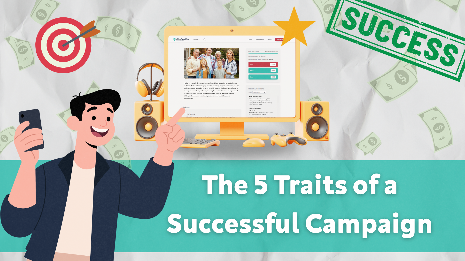 5 Traits of a Successful Campaign Anyone Can Apply 