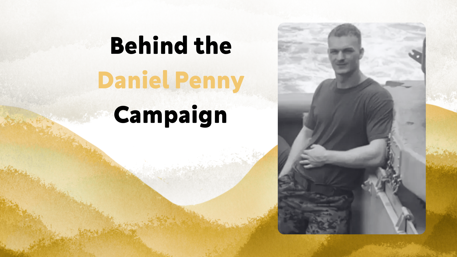 Behind the Daniel Penny Campaign