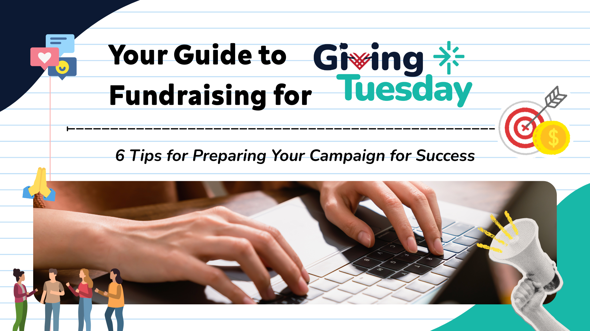 Your Guide to Fundraising Success for Giving Tuesday