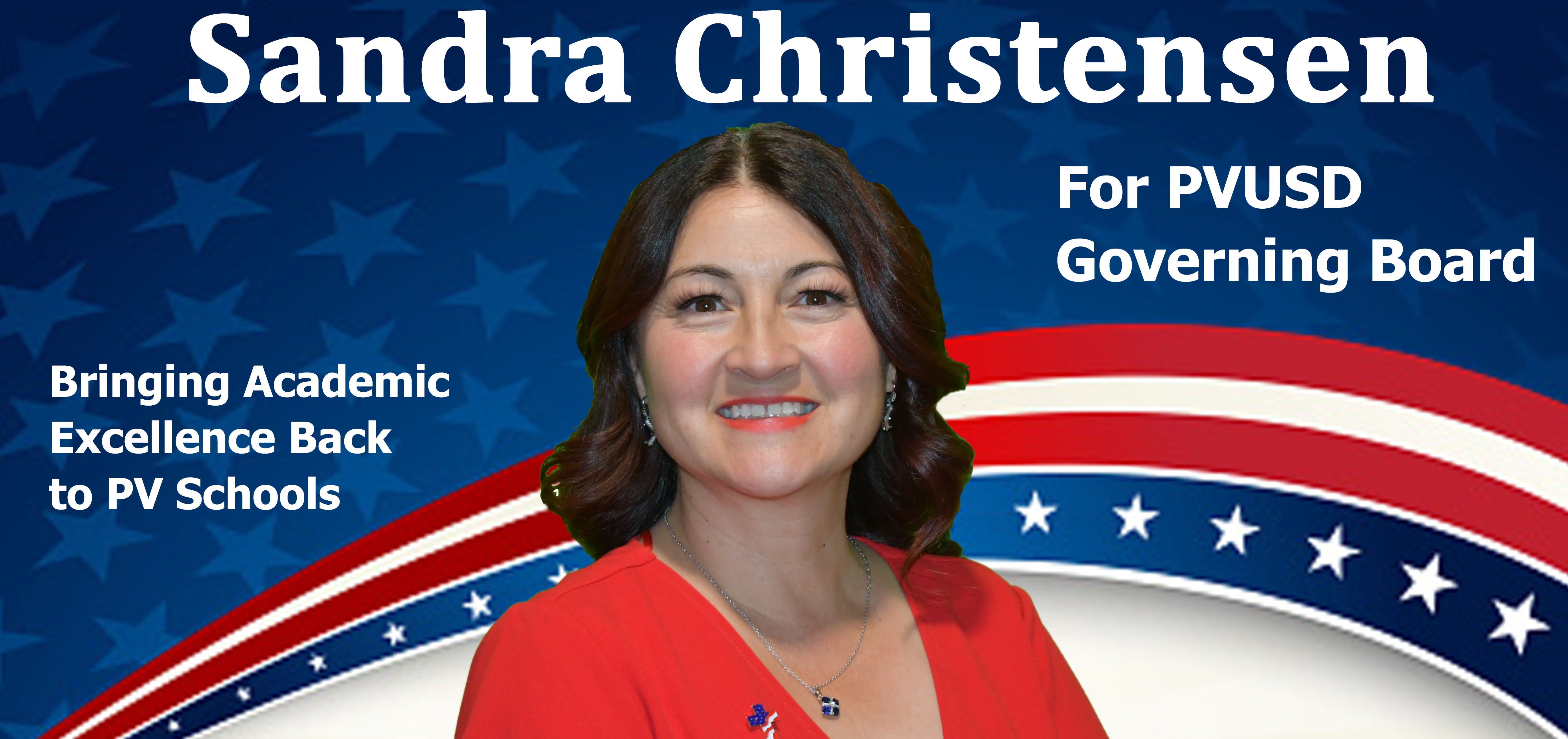 Paid for by: Sandra For PV Schools