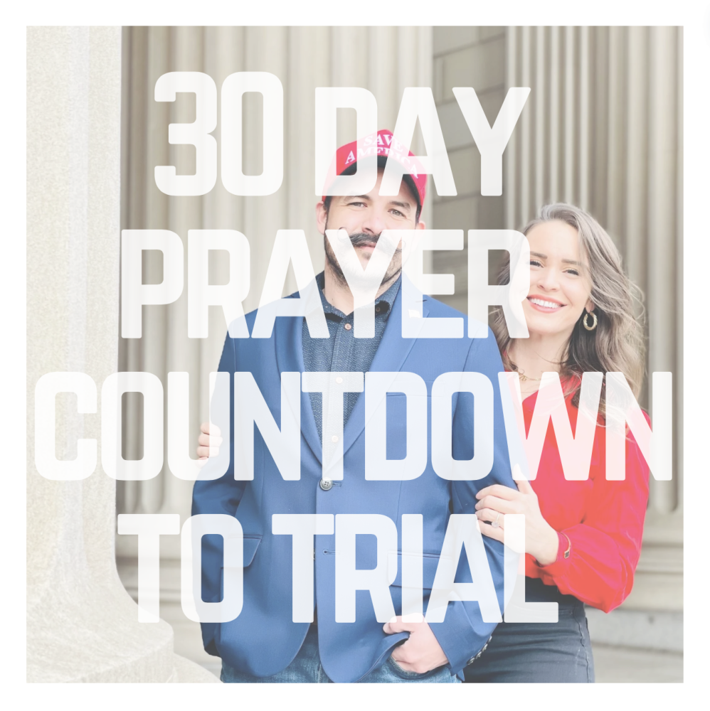 Update Join us for 30 Days of Prayer as we Countdown to Trial 9/9/24 Image