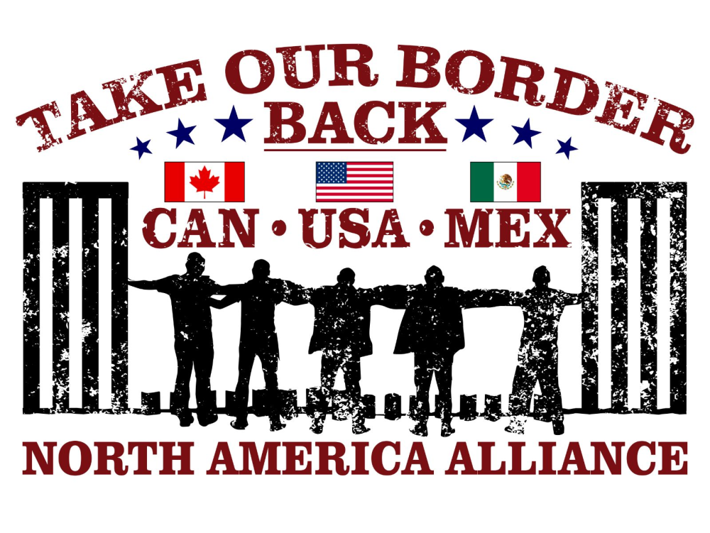 Update Update #1  TAKE OUR BORDER BACK NORTH AMERICA ALLIANCE USA CAN & MEX LAUNCHED TODAY-BREAKING BREAD TABLE TALK & PRAYER Image